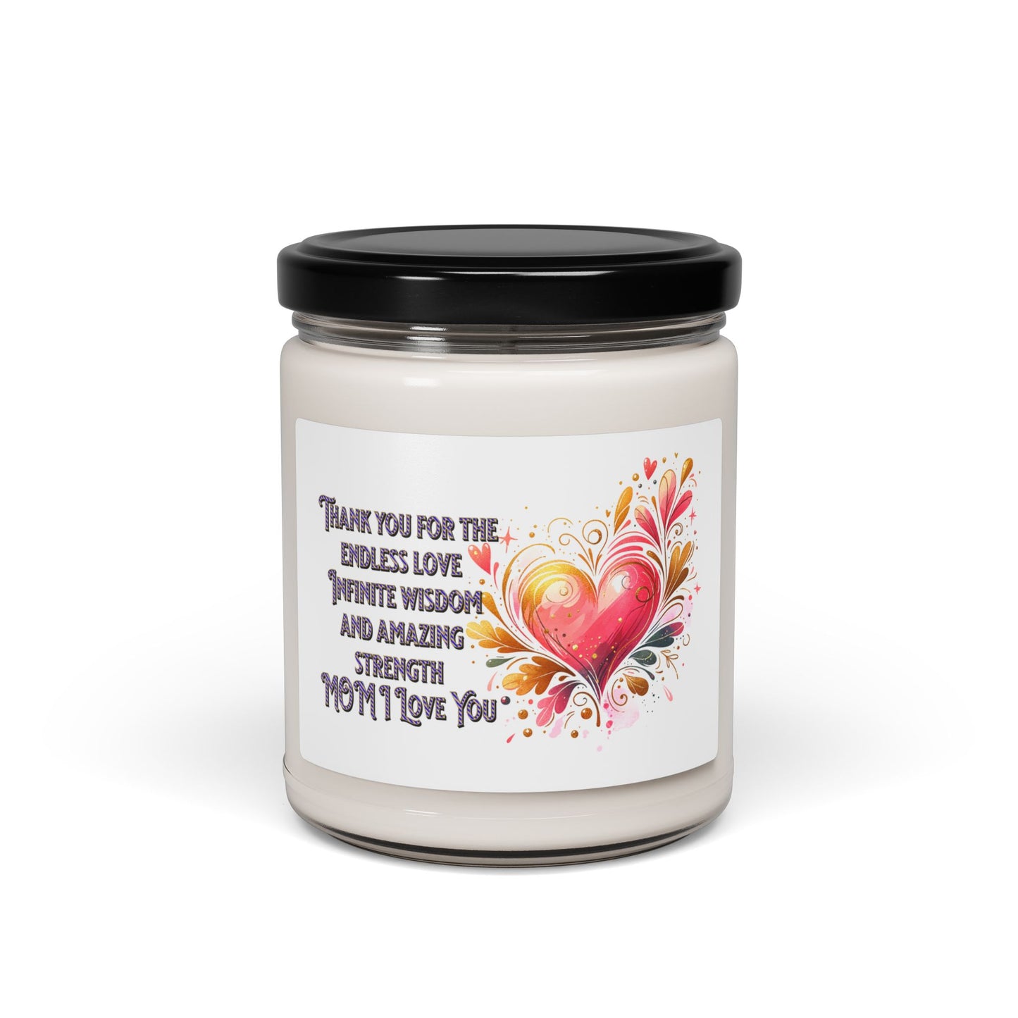 Heartfelt Mom Scented Soy Candle - Thank You for Your Love & Strength