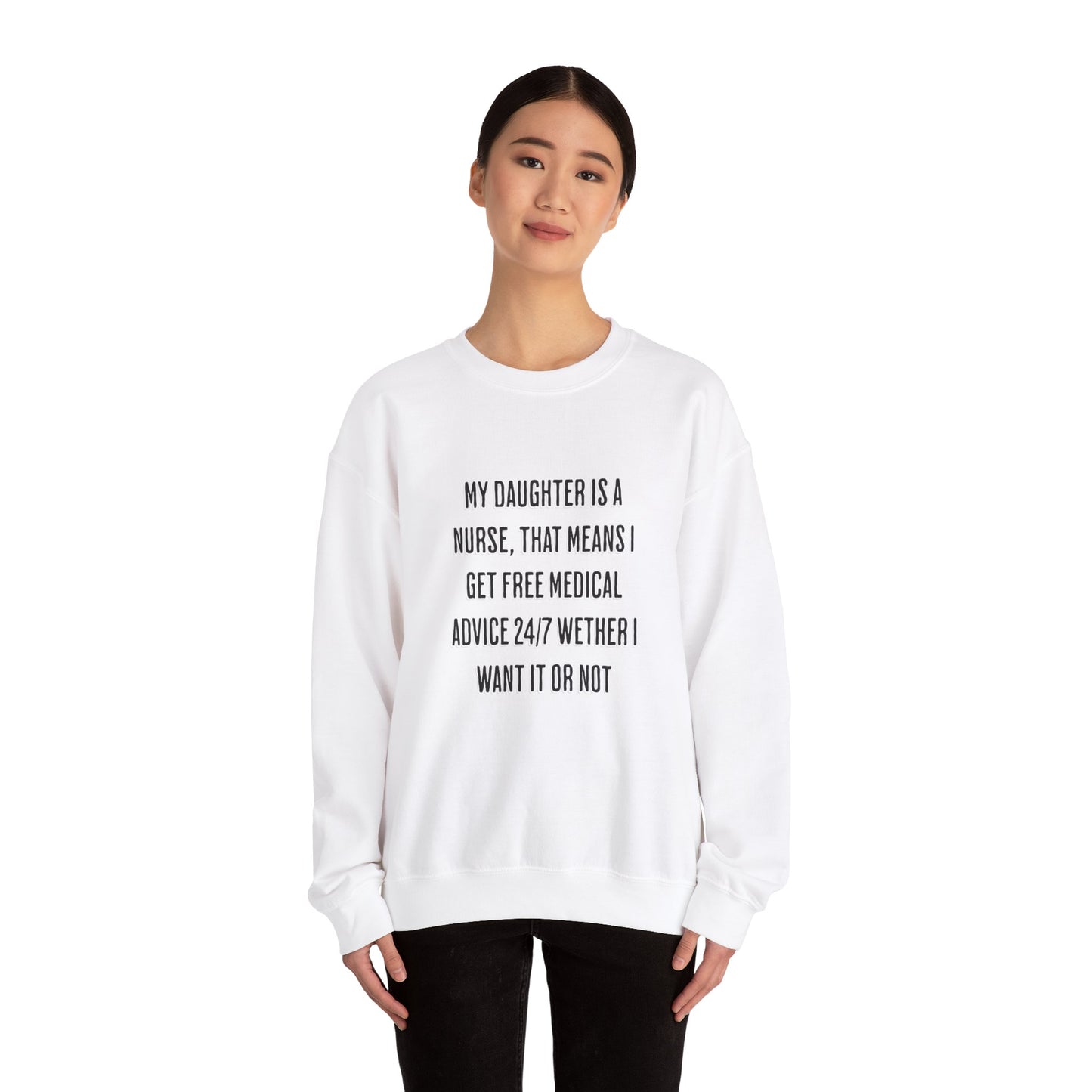 Nurse Mom Crewneck Sweatshirt - Funny Medical Advice